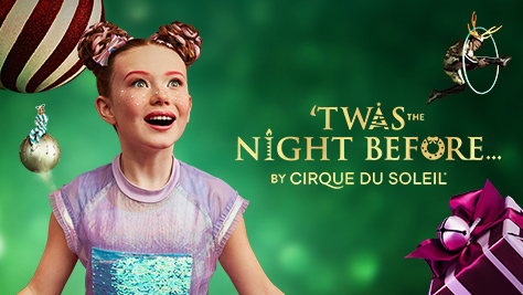 'Twas the Night Before… by&nbsp;Cirque&nbsp;du&nbsp;Soleil<br>