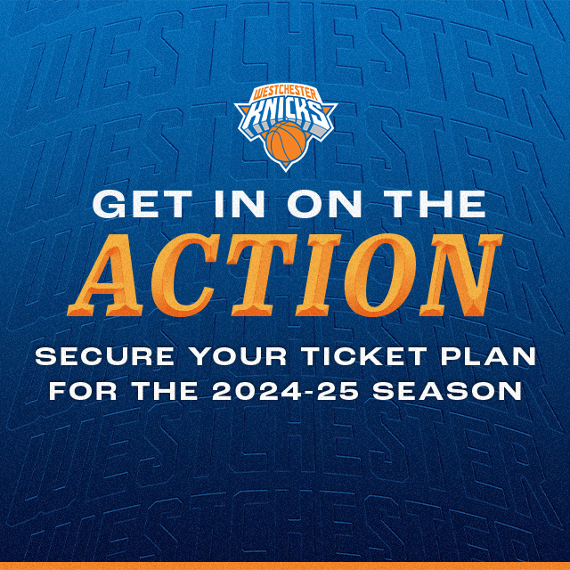 WESTCHESTER KNICKS TICKET PLANS